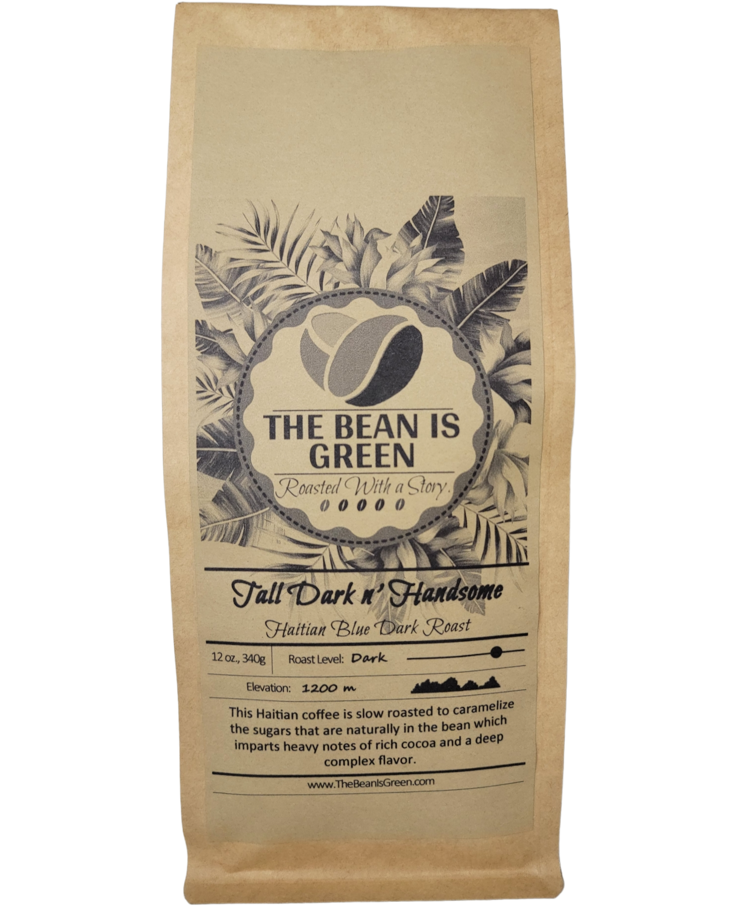 Brown kraft bag with The Bean Is Green grey-wash tropical logo. Tall Dark n' Handsome - Organic Haitian Blue Dark Roast Whole Bean Coffee. Elevation 1200m with graph shown. This Haitian coffee is slow roasted to caramelize the sugars that are naturally in the bean which imparts heavy notes of rich cocoa and a deep complex flavor. - website = www.thebeanisgreen.com